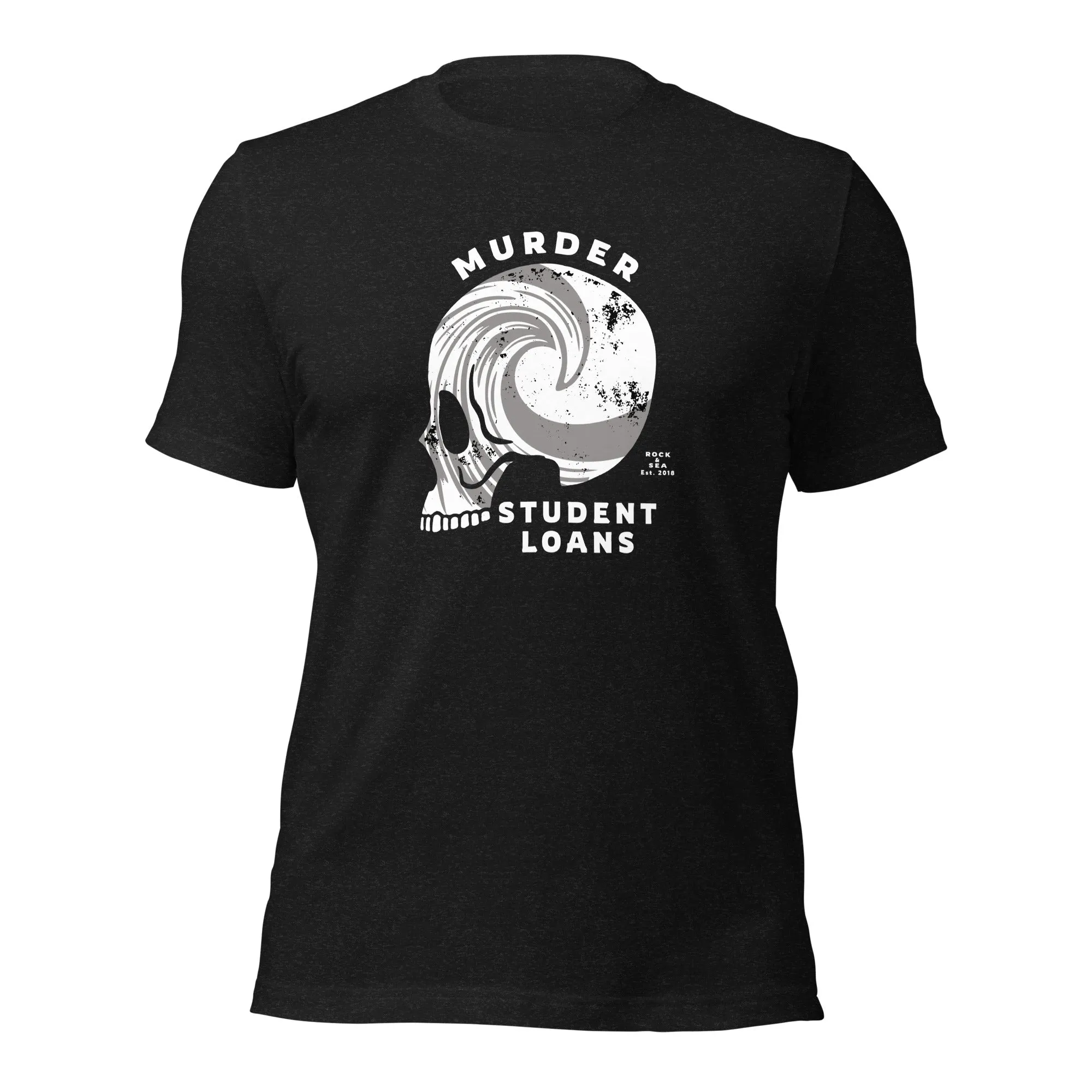 Murder Student Loans Tee
