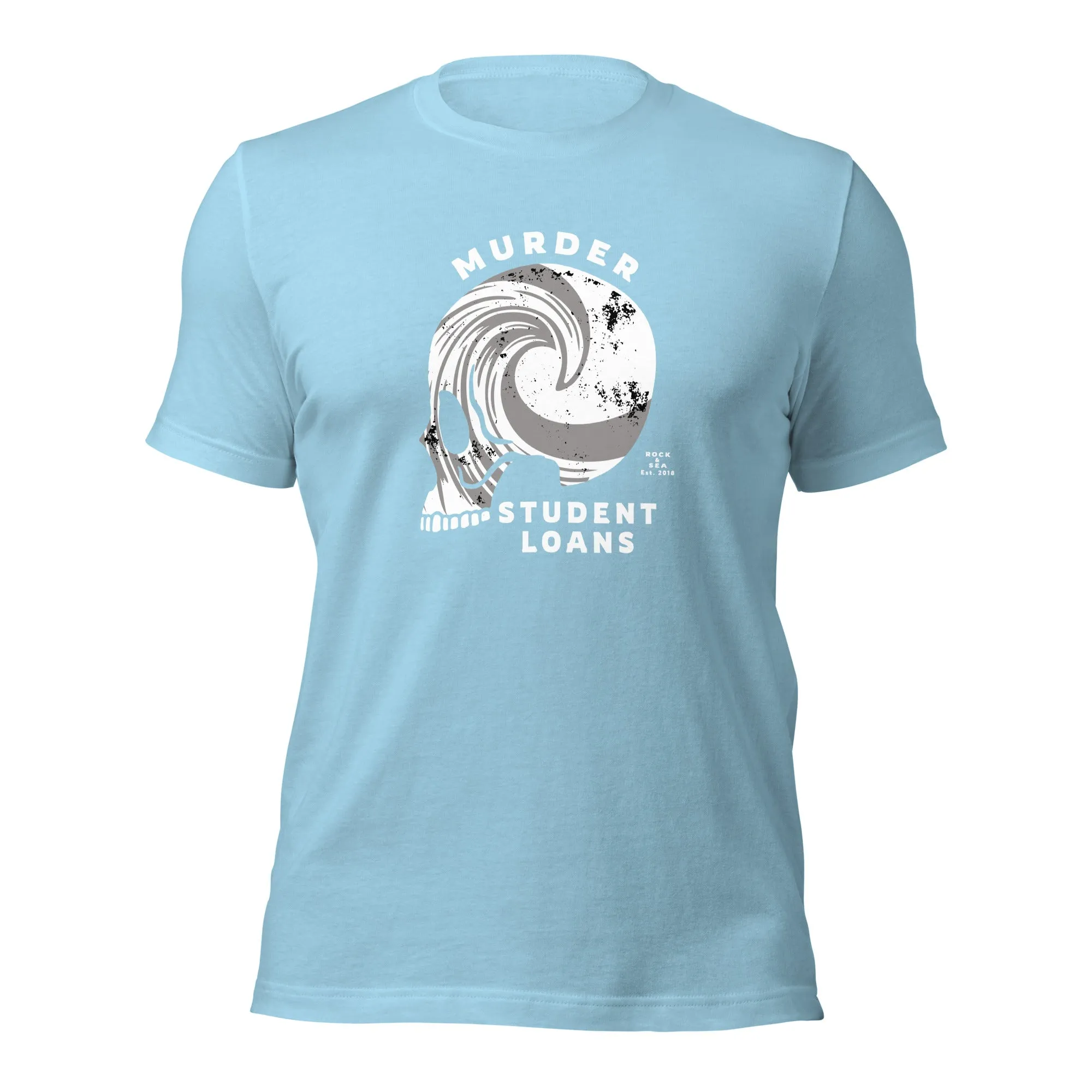 Murder Student Loans Tee