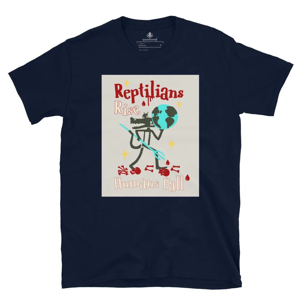 Reptilians Rise Humans Fall | Unisex Soft Style T-Shirt